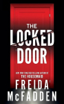 Locked Door: From the Sunday Times Bestselling Author of The Housemaid