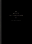 Greek New Testament, Produced at Tyndale House, Cambridge, Guided Annotating Edition (Hardcover)