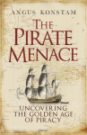Pirate Menace: Uncovering the Golden Age of Piracy