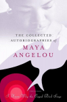 The Collected Autobiographies of Maya Angelou, The Collected Autobiographies of Maya Angelou