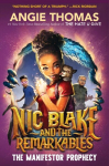 Nic Blake and the Remarkables: The Manifestor Prophecy, Nic Blake and the Remarkables: The Manifestor Prophecy