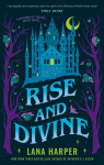Rise and Divine, Rise and Divine