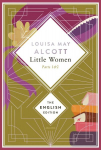 Alcott - Little Women. Parts 1 & 2 (Little Women & Good Wives). English Edition: (Little Women & Good Wives). English Edition. A special edition hardcover embossed with silver foil, Alcott - Little Women. Parts 1 & 2 (Little Women & Good Wives). Engl ...