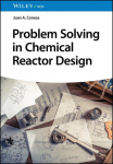 Problem Solving in Chemical Reactor Design, Problem Solving in Chemical Reactor Design