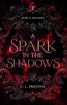 A Spark in the Shadows, A Spark in the Shadows