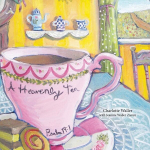 A Heavenly Tea, A Heavenly Tea