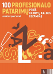100 profesionalo patarimų prie&scaron; lietuvių kalbos egzaminą