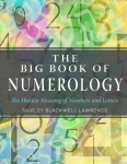 Big Book of Numerology: The Hidden Meaning of Numbers and Letters 2nd Revised edition