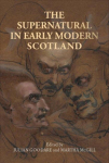 Supernatural in early modern Scotland