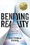 Bending reality: how to make the impossible probable