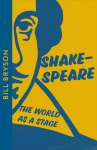 Shakespeare: The World as a Stage Collins Modern Classics edition