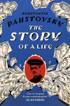 Story of a Life: 'A sparkling, supremely precious literary achievement' Telegraph
