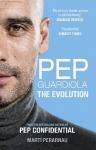 Pep Guardiola: The Evolution: The Evolution New in B-Paperback