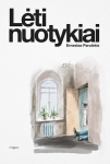 Lėti nuotykiai, Lėti nuotykiai