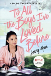 To All The Boys I've Loved Before Media Tie-In Ed.