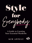 Knyga Style For Everybody: A Guide to Curating Your Essential Wardrobe
