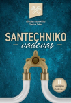 Santechniko vadovas. 2-as papildytas leidimas