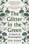 Glitter in the Green: In Search of Hummingbirds