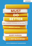Must do better: How to improve the image of teaching and why it matters: How to improve the image of teaching and why it matters