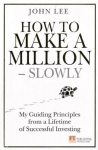 How to Make a Million - Slowly: Guiding Principles From A Lifetime Of Investing