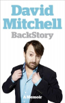David Mitchell: Back Story: A Memoir