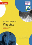 AQA GCSE Physics 9-1 Student Book: Student Book, AQA GCSE Physics 9-1 Student Book