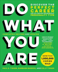 Do What You Are (Revised): Discover the Perfect Career for You Through the Secrets of Personality Type Revised ed.