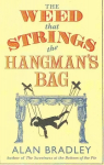 Weed That Strings the Hangman's Bag: The gripping second novel in the cosy Flavia De Luce series