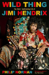 Wild Thing: The short, spellbinding life of Jimi Hendrix