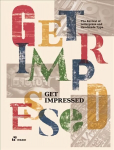 Get Impressed!: The Revival of Letterpress and Handmade Type: The Revival of Letterpress and Handmade Type