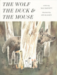Wolf, the Duck and the Mouse