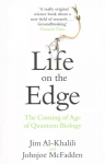 Life on the Edge: The Coming of Age of Quantum Biology