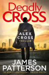 Deadly Cross: (Alex Cross 28)