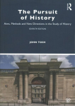 Pursuit of History: Aims, Methods and New Directions in the Study of History 7th edition
