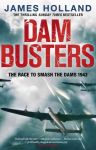 Dam Busters: The Race to Smash the Dams, 1943