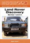Land Rover Discovery Maintenance and Upgrades Manual, Series 1 and 2 UK ed., Series 1 and 2