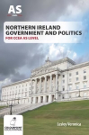 Northern Ireland Government and Politics for Ccea AS Level