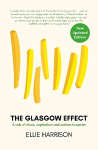 Glasgow Effect: A Tale of Class, Capitalism and Carbon Footprint - The Second Edition 2nd edition