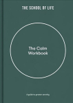 Calm Workbook: A Guide to Greater Serenity