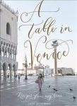 Table in Venice: Recipes from my home