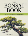 Bonsai Book: The Definitive Illustrated Guide