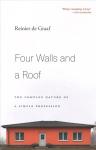 Four Walls and a Roof: The Complex Nature of a Simple Profession
