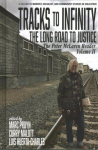 Tracks to Infinity, The Long Road to Justice Volume 2: The Peter McLaren Reader