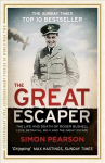 Great Escaper: The Life and Death of Roger Bushell