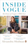 Inside Vogue My Diary Of Vogue's 100th Year