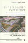 Self-Build Experience: Institutionalisation, Place-Making and City Building