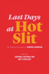Last Days at Hot Slit - The Radical Feminism of Andrea Dworkin: The Radical Feminism of Andrea Dworkin