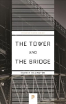 Tower and the Bridge: The New Art of Structural Engineering