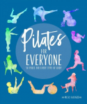Pilates for everyone: 50 exercises for every type of body