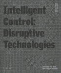 Design Studio Vol. 2: Intelligent Control 2021: Disruptive Technologies 2021